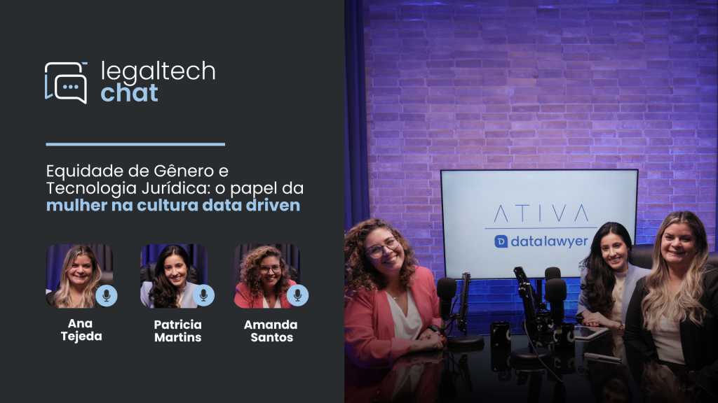 LegalTech Chat Equidade de Gênero e Tecnologia Jurídica o papel da mulher na cultura data driven